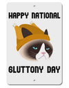 Gluttony Day Disgruntled Cat Aluminum 8 x 12&#x22; Sign by TooLoud-TooLoud-White-Davson Sales