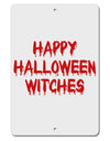 Happy Halloween Witches Blood Red Aluminum 8 x 12&#x22; Sign-TooLoud-White-Davson Sales