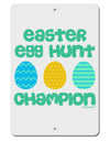 Easter Egg Hunt Champion - Blue and Green Aluminum 8 x 12&#x22; Sign by TooLoud-TooLoud-White-Davson Sales