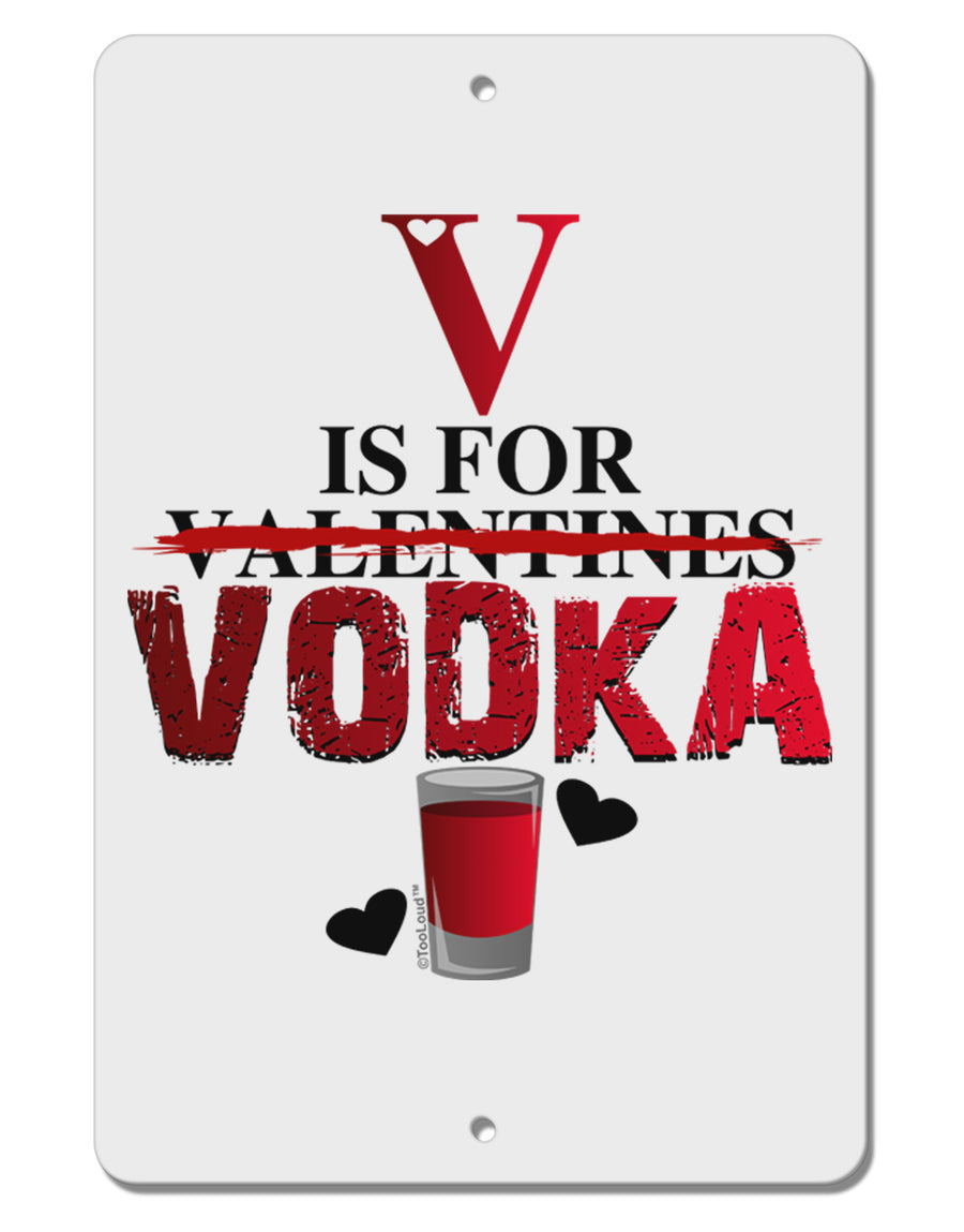 V Is For Vodka Aluminum 8 x 12&#x22; Sign-TooLoud-White-Davson Sales