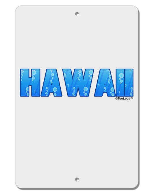 Hawaii Ocean Bubbles Aluminum 8 x 12&#x22; Sign by TooLoud-TooLoud-White-Davson Sales
