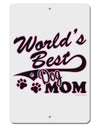 World's Best Dog Mom Aluminum 8 x 12&#x22; Sign by TooLoud-TooLoud-White-Davson Sales