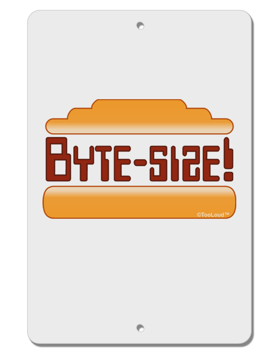 Byte Size Aluminum 8 x 12&#x22; Sign-TooLoud-White-Davson Sales