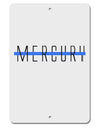 Planet Mercury Text Only Aluminum 8 x 12&#x22; Sign by TooLoud-TooLoud-White-Davson Sales