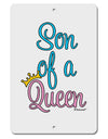 Son of a Queen - Matching Mom and Son Design Aluminum 8 x 12&#x22; Sign by TooLoud-TooLoud-White-Davson Sales