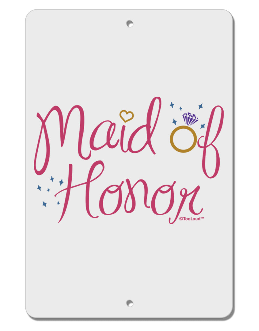 Maid of Honor - Diamond Ring Design - Color Aluminum 8 x 12&#x22; Sign-TooLoud-White-Davson Sales