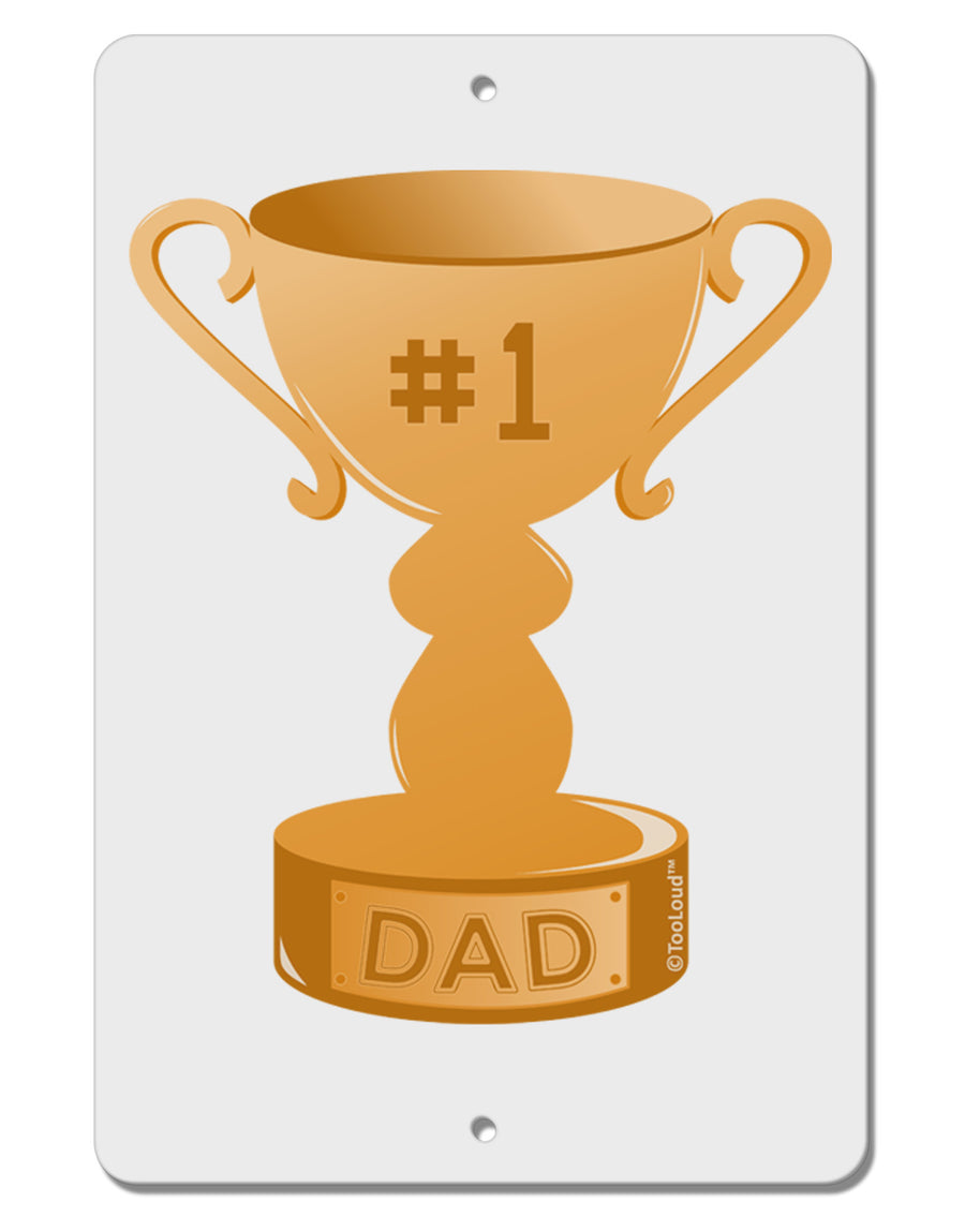 Number One Dad Trophy Aluminum 8 x 12&#x22; Sign-TooLoud-White-Davson Sales