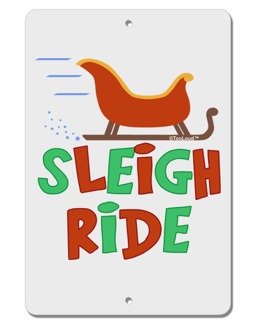 Sleigh Ride Color Aluminum 8 x 12&#x22; Sign-TooLoud-White-Davson Sales