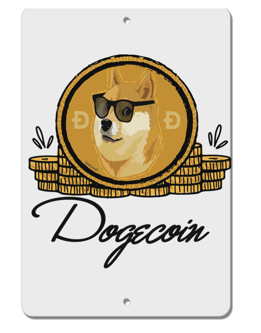 TooLoud Doge Coins Aluminum 8 x 12 Inch Sign-Aluminum Sign-TooLoud-Davson Sales