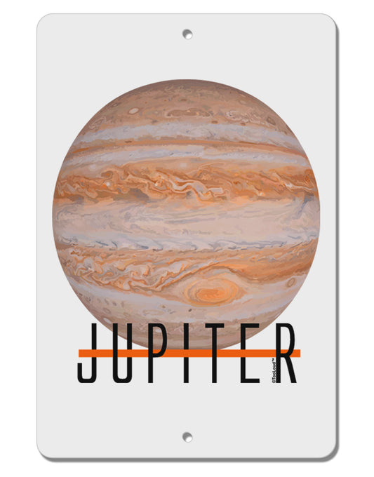 Planet Jupiter Earth Text Aluminum 8 x 12&#x22; Sign by TooLoud-TooLoud-White-Davson Sales