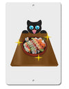 Anime Cat Loves Sushi Aluminum 8 x 12&#x22; Sign by TooLoud-TooLoud-White-Davson Sales