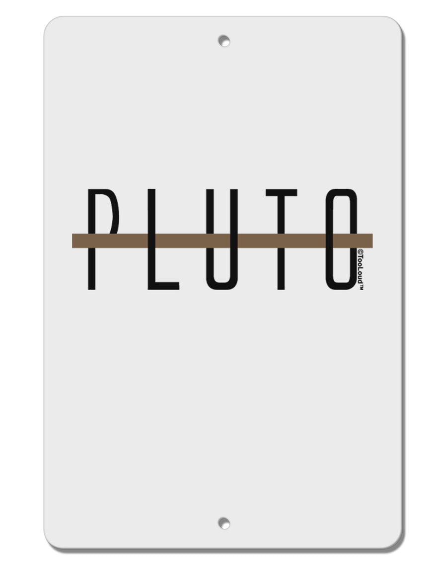 Planet Pluto Text Only Aluminum 8 x 12&#x22; Sign by TooLoud-TooLoud-White-Davson Sales