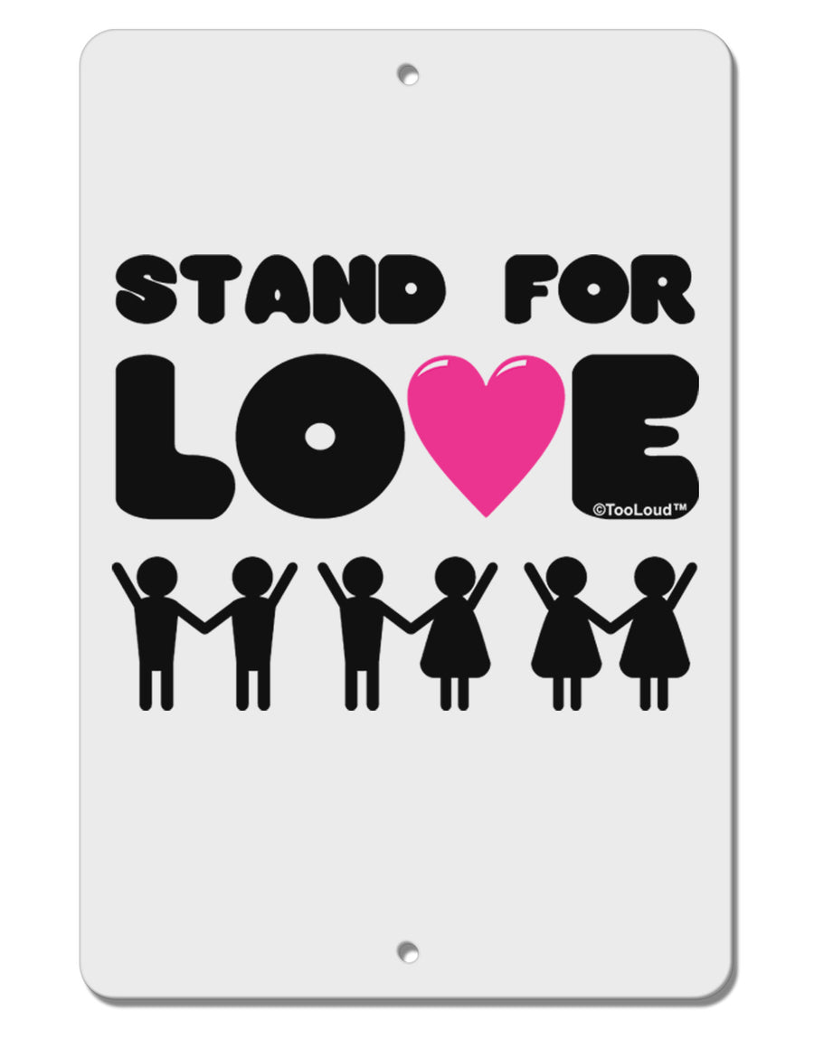 Stand For Love Pink Heart Aluminum 8 x 12&#x22; Sign-TooLoud-White-Davson Sales