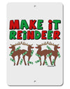 Make It Reindeer Aluminum 8 x 12&#x22; Sign-TooLoud-White-Davson Sales