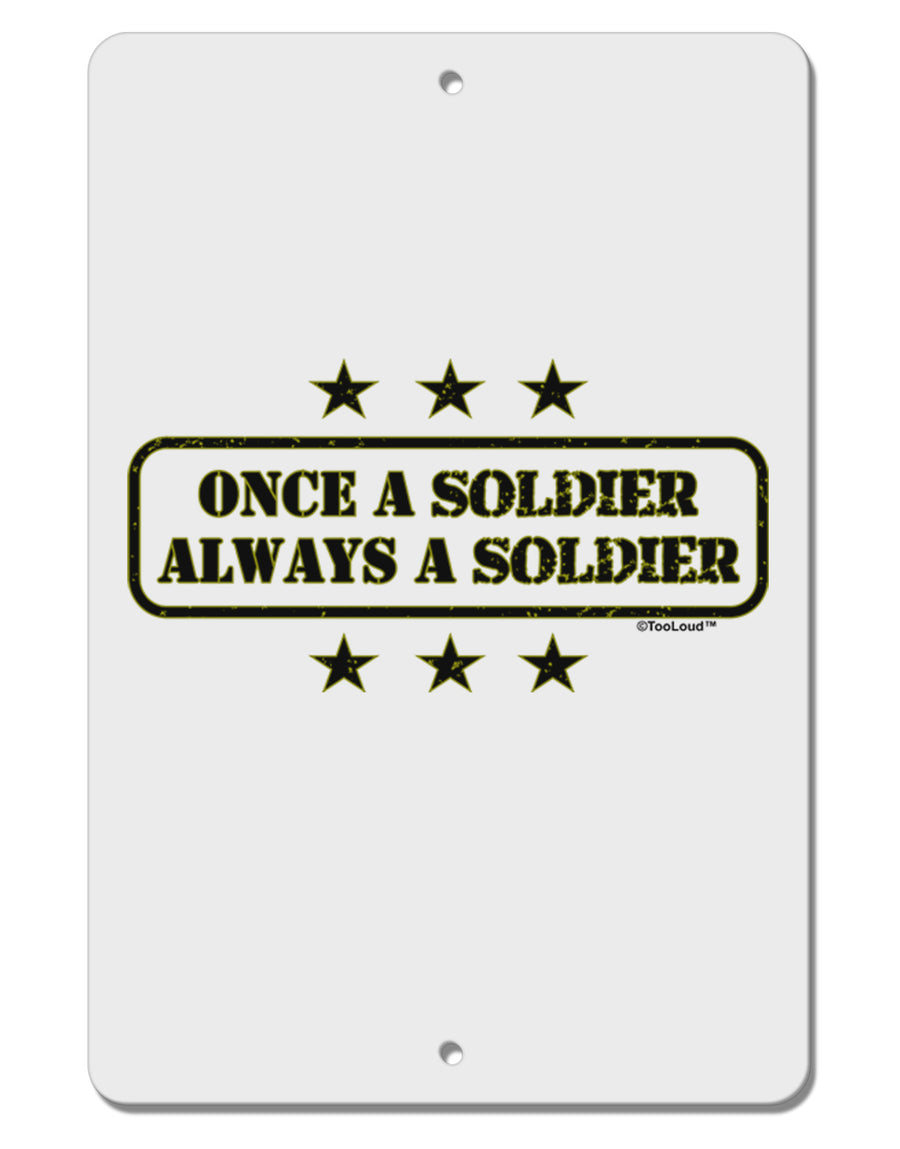 Always A Soldier Aluminum 8 x 12&#x22; Sign-TooLoud-White-Davson Sales