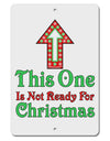 This Guy Is Not Ready For Christmas Aluminum 8 x 12&#x22; Sign-TooLoud-White-Davson Sales