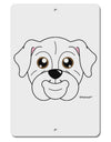Cute Bulldog - White Aluminum 8 x 12&#x22; Sign by TooLoud