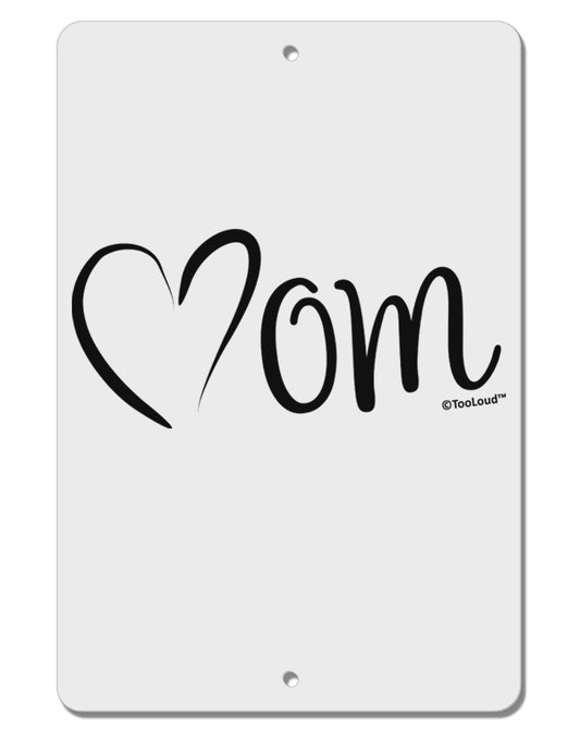 Mom with Brushed Heart Design Aluminum 8 x 12&#x22; Sign by TooLoud-TooLoud-White-Davson Sales