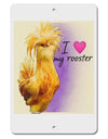 I Heart My Rooster Aluminum 8 x 12" Sign-8x12AluminumSigns-TooLoud-Davson Sales