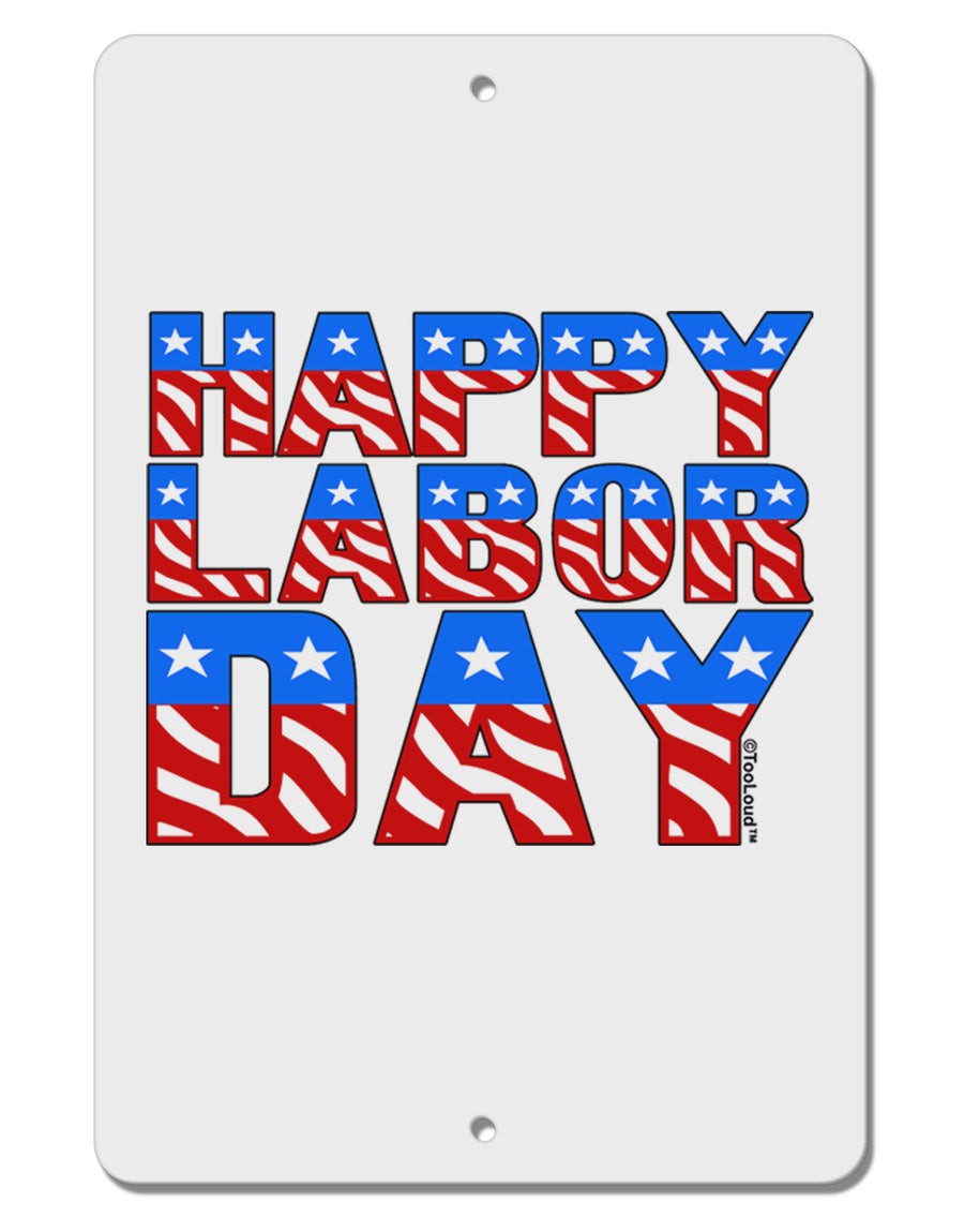 Happy Labor Day ColorText Aluminum 8 x 12&#x22; Sign-TooLoud-White-Davson Sales