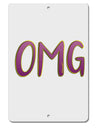 OMG Aluminum 8 x 12&#x22; Sign by TooLoud-TooLoud-White-Davson Sales