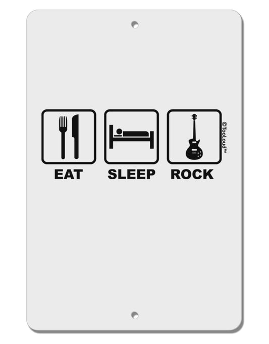 Eat Sleep Rock Design Aluminum 8 x 12&#x22; Sign by TooLoud-TooLoud-White-Davson Sales