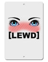 Blushing Anime Eyes Lewd Aluminum 8 x 12&#x22; Sign by TooLoud-TooLoud-White-Davson Sales