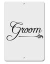 TooLoud Groom Aluminum 8 x 12 Inch Sign-Aluminum Sign-TooLoud-Davson Sales