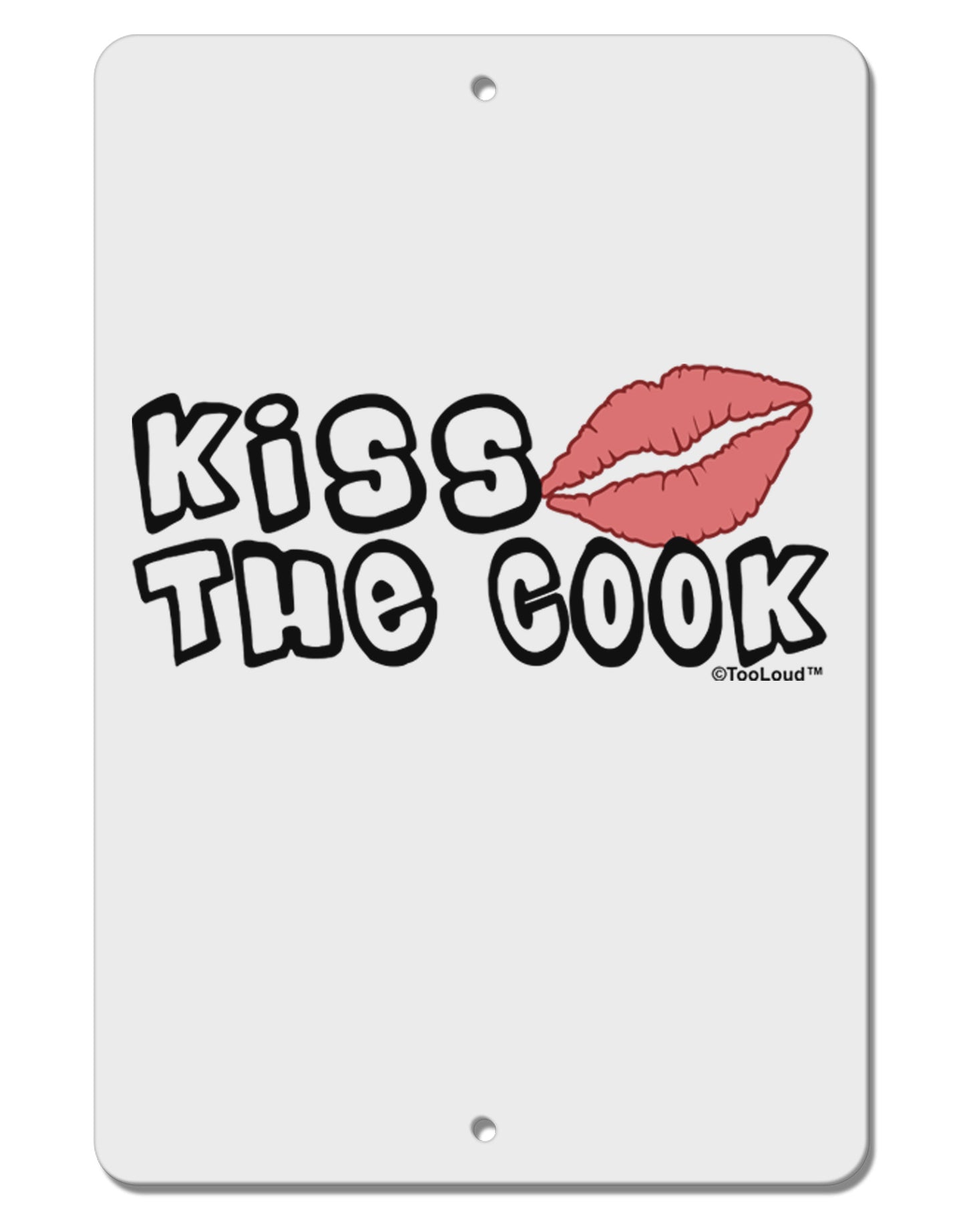 Kiss the Cook With Lips Aluminum 8 x 12&#x22; Sign by TooLoud-TooLoud-White-Davson Sales