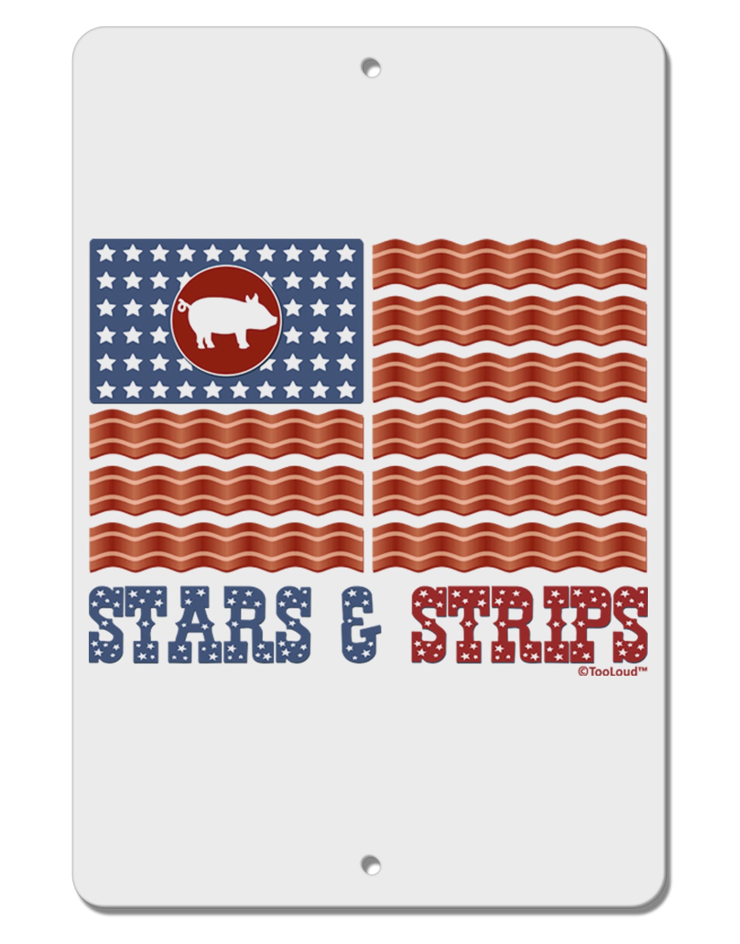 American Bacon Flag - Stars and Strips Aluminum 8 x 12&#x22; Sign-TooLoud-White-Davson Sales