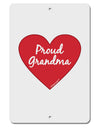 Proud Grandma Heart Aluminum 8 x 12&#x22; Sign by TooLoud-TooLoud-White-Davson Sales