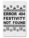 Error 404 Festivity Not Found Aluminum 8 x 12&#x22; Sign by TooLoud-TooLoud-White-Davson Sales