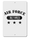 Retired Air Force Aluminum 8 x 12&#x22; Sign by TooLoud-TooLoud-White-Davson Sales