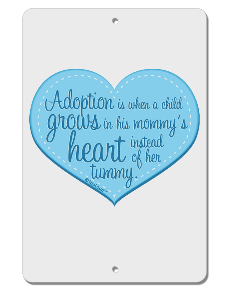 Adoption is When - Mom and Son Quote Aluminum 8 x 12&#x22; Sign by TooLoud-TooLoud-White-Davson Sales