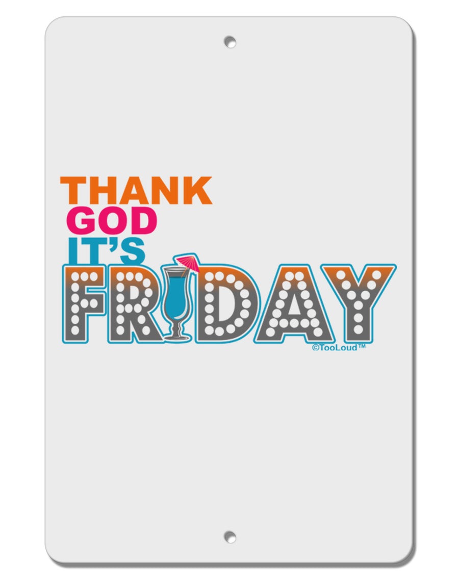 Thank God It's Friday Mixed Drink Aluminum 8 x 12&#x22; Sign-TooLoud-White-Davson Sales