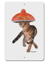 Cat with Pink Sombrero and Sunglasses Aluminum 8 x 12&#x22; Sign by TooLoud-TooLoud-White-Davson Sales