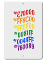 TooLoud Pride Flag Hex Code Aluminum 8 x 12 Inch Sign-Aluminum Sign-TooLoud-Davson Sales