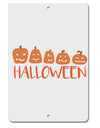 TooLoud Halloween Pumpkins Aluminum 8 x 12 Inch Sign-Aluminum Sign-TooLoud-Davson Sales