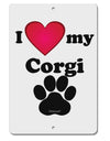 I Heart My Corgi Aluminum 8 x 12&#x22; Sign by TooLoud-TooLoud-White-Davson Sales