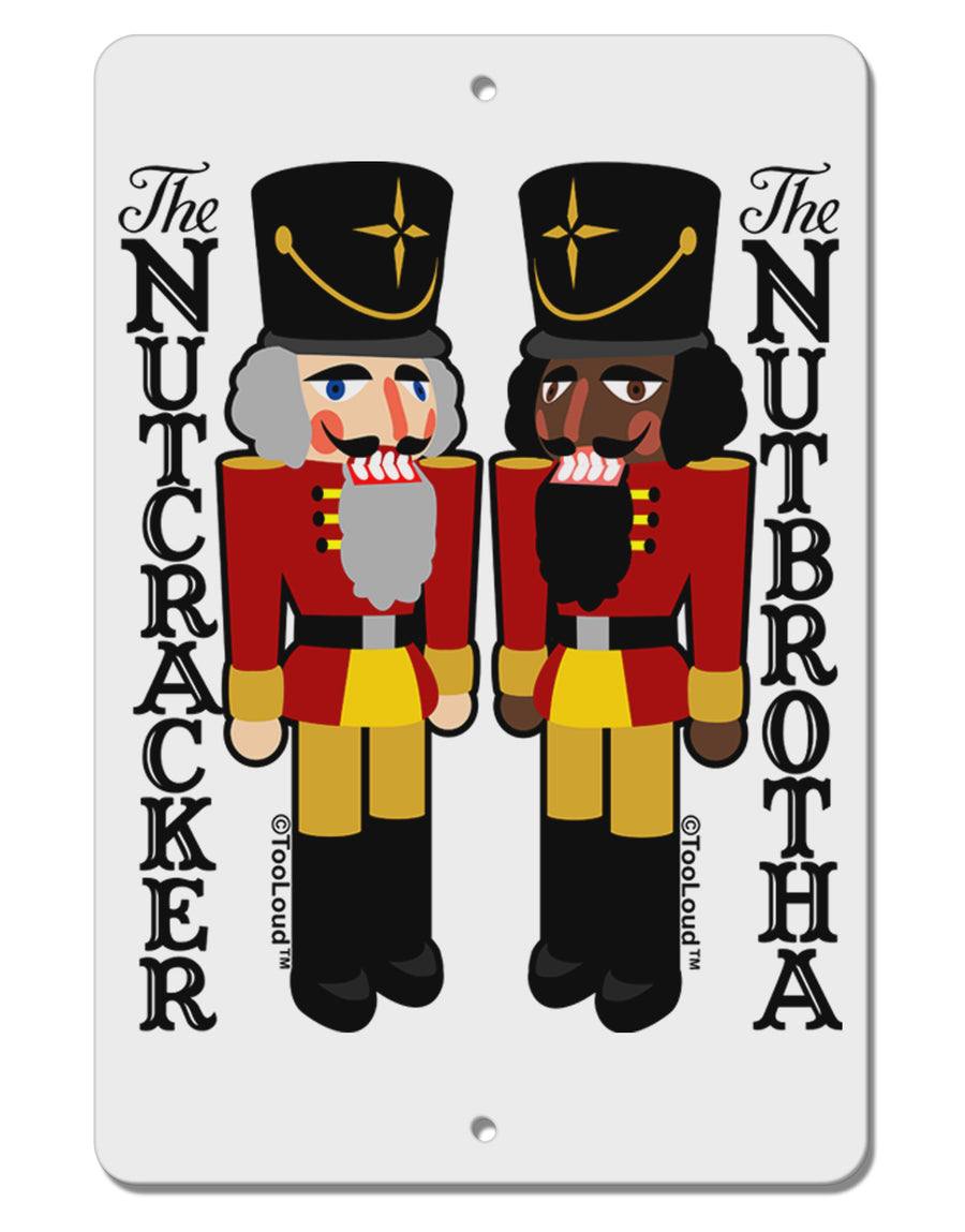 The Nutcracker and Nutbrotha Aluminum 8 x 12&#x22; Sign by TooLoud-TooLoud-White-Davson Sales