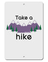 Take a Hike Aluminum 8 x 12" Sign-8x12AluminumSigns-TooLoud-Davson Sales