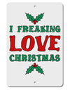 I F-ing Love Christmas Funny Aluminum 8 x 12&#x22; Sign-TooLoud-White-Davson Sales