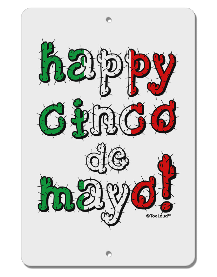 Happy Cinco de Mayo - Cactus Design Aluminum 8 x 12&#x22; Sign by TooLoud-TooLoud-White-Davson Sales