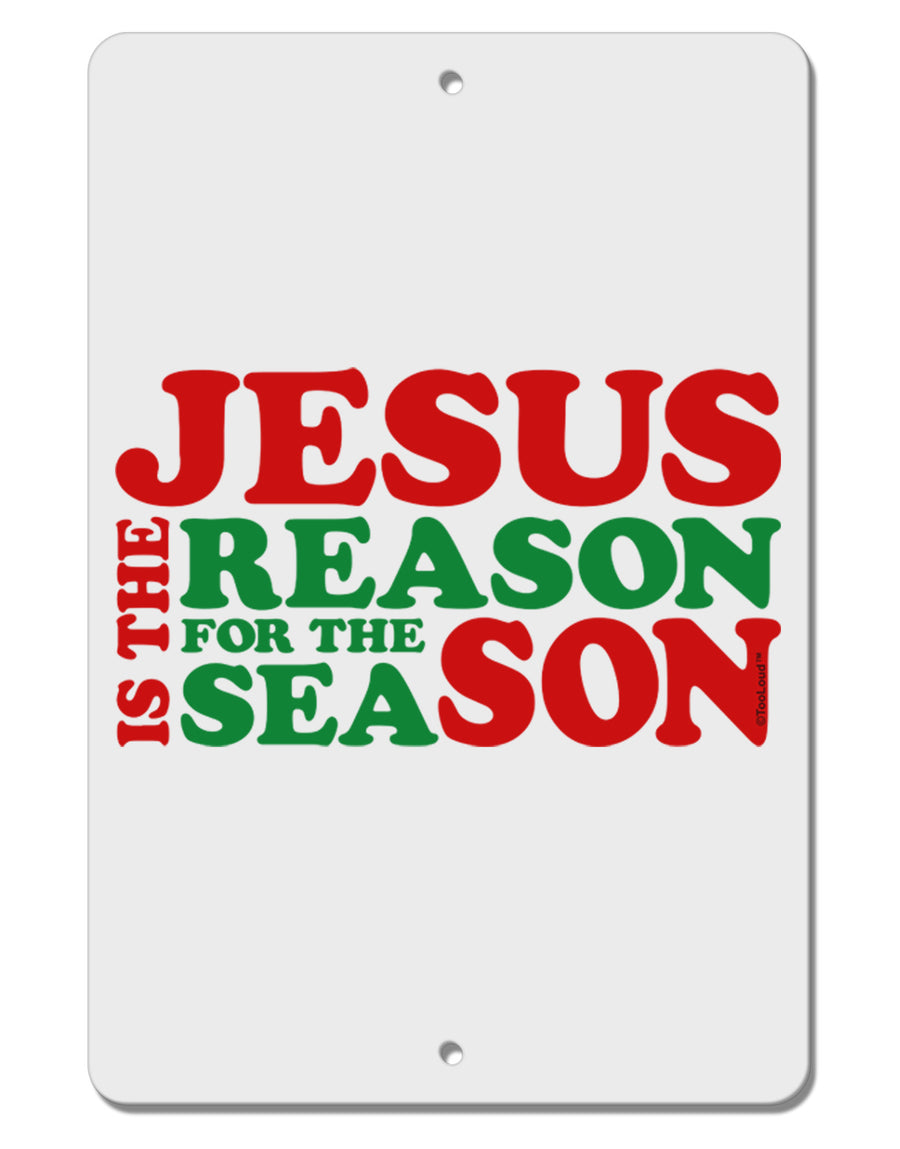 Jesus is the Reason for the Season Christmas Aluminum 8 x 12&#x22; Sign-TooLoud-White-Davson Sales