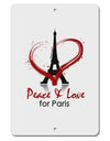 Peace & Love For Paris Aluminum 8 x 12&#x22; Sign-TooLoud-White-Davson Sales