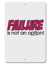 Failure Is Not An Option Distressed Aluminum 8 x 12&#x22; Sign by TooLoud-TooLoud-White-Davson Sales