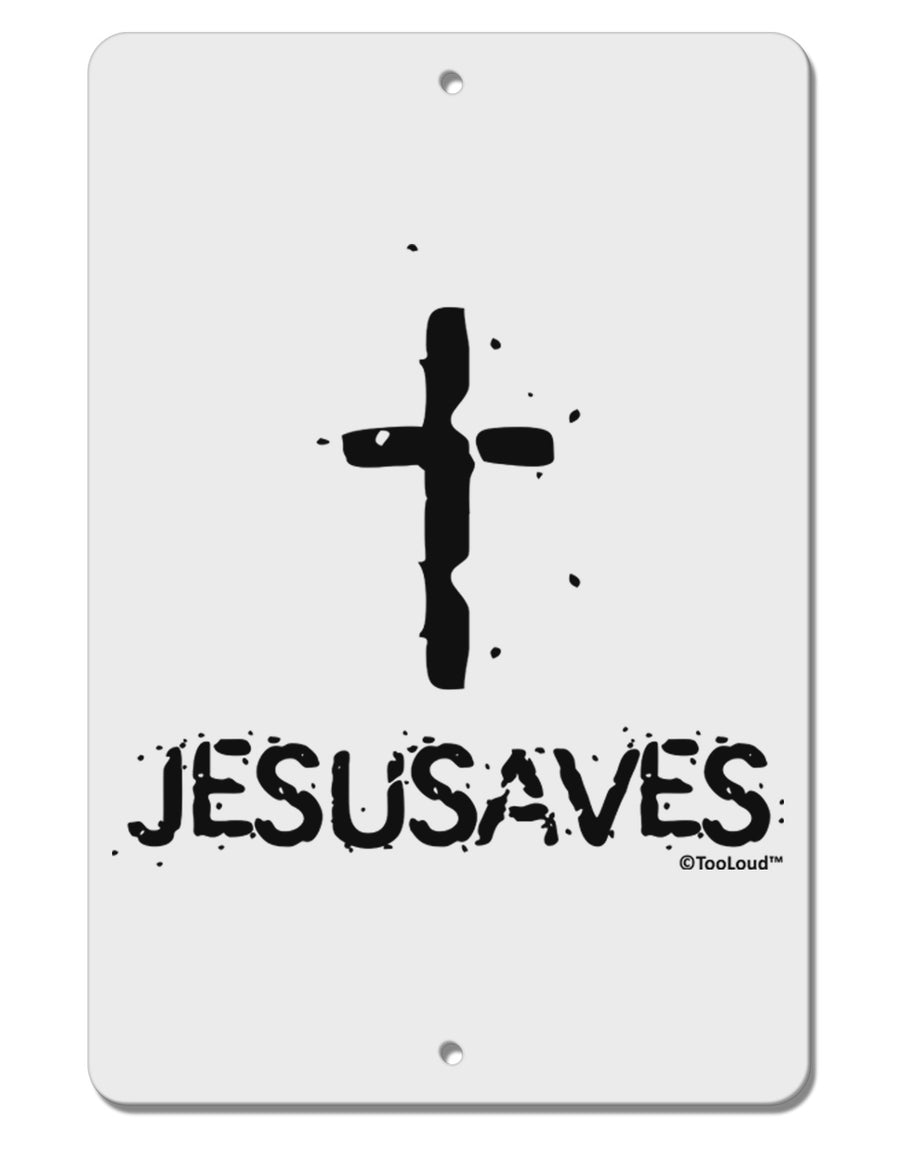 JESUSAVES - Jesus Saves Cross Design Aluminum 8 x 12&#x22; Sign by TooLoud-TooLoud-White-Davson Sales