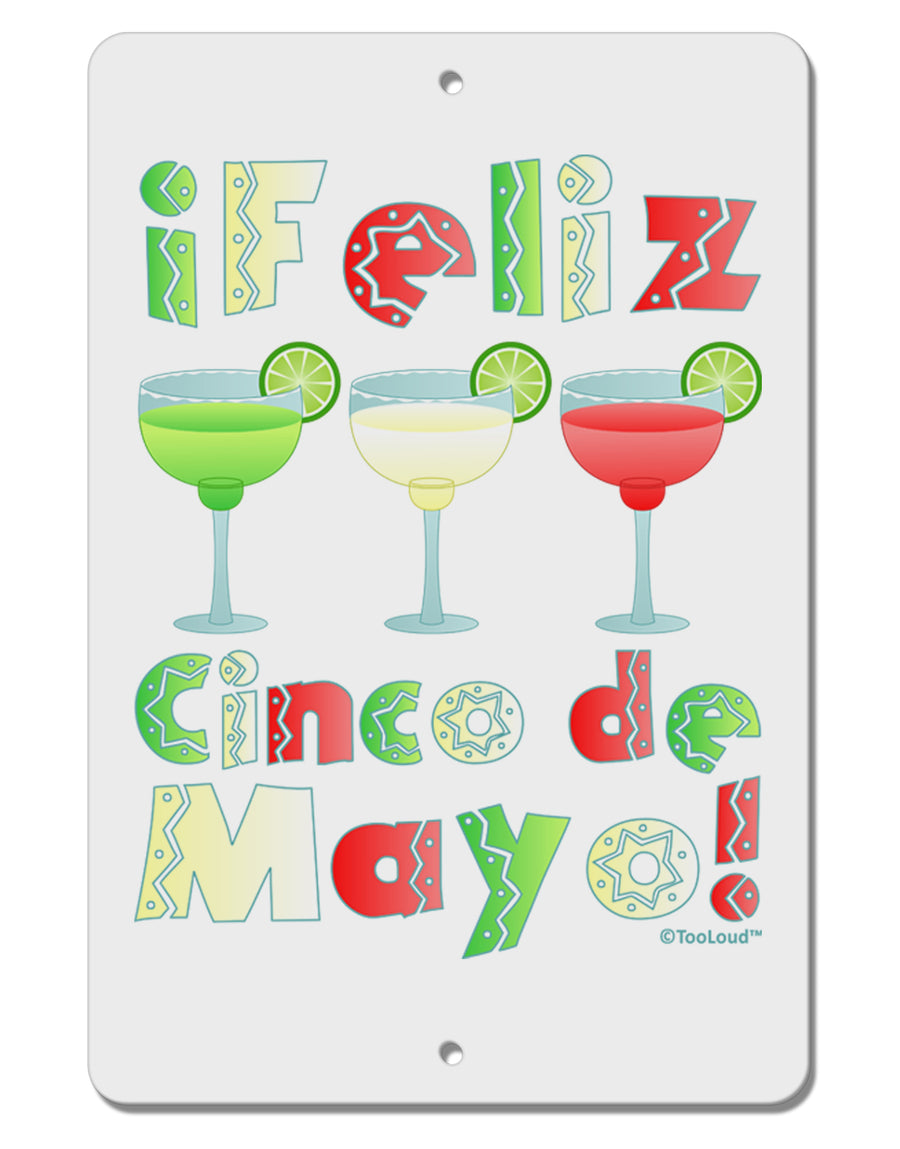 Margaritas - Mexican Flag Colors - Feliz Cinco de Mayo Aluminum 8 x 12&#x22; Sign by TooLoud-TooLoud-White-Davson Sales