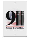 911 Never Forgotten Aluminum 8 x 12&#x22; Sign-TooLoud-White-Davson Sales