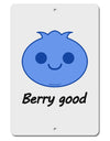 Blueberry - Berry Good Aluminum 8 x 12&#x22; Sign-TooLoud-White-Davson Sales